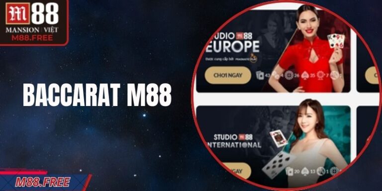 Baccarat M88 Chiến Thuật Và Luật Chơi Dễ Dàng Nắm Rõ