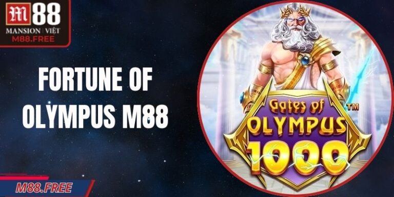 Fortune Of Olympus M88 – Slot Thần Thoại Siêu Cuốn Hút
