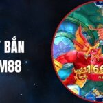 Máy Bắn Cá M88 – Săn Thưởng Đỉnh Cho Người Yêu Tốc Độ